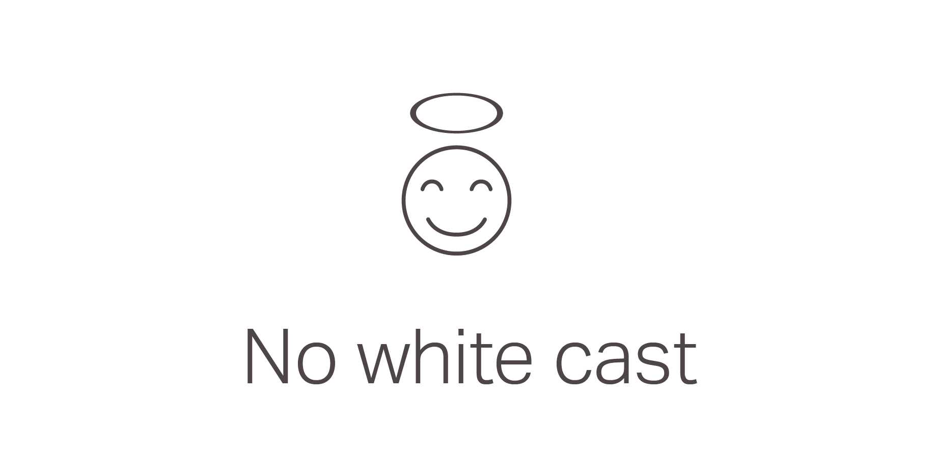 no white cast