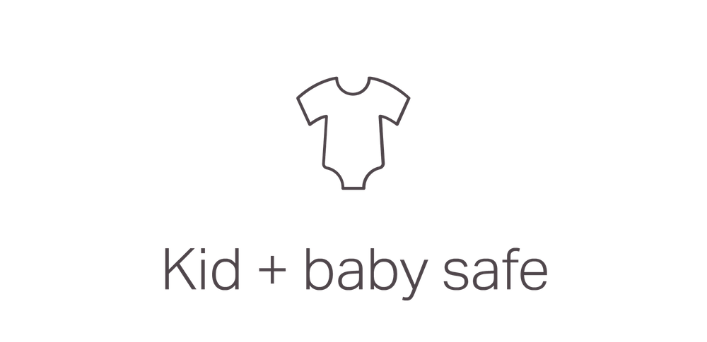 Kid and baby safe